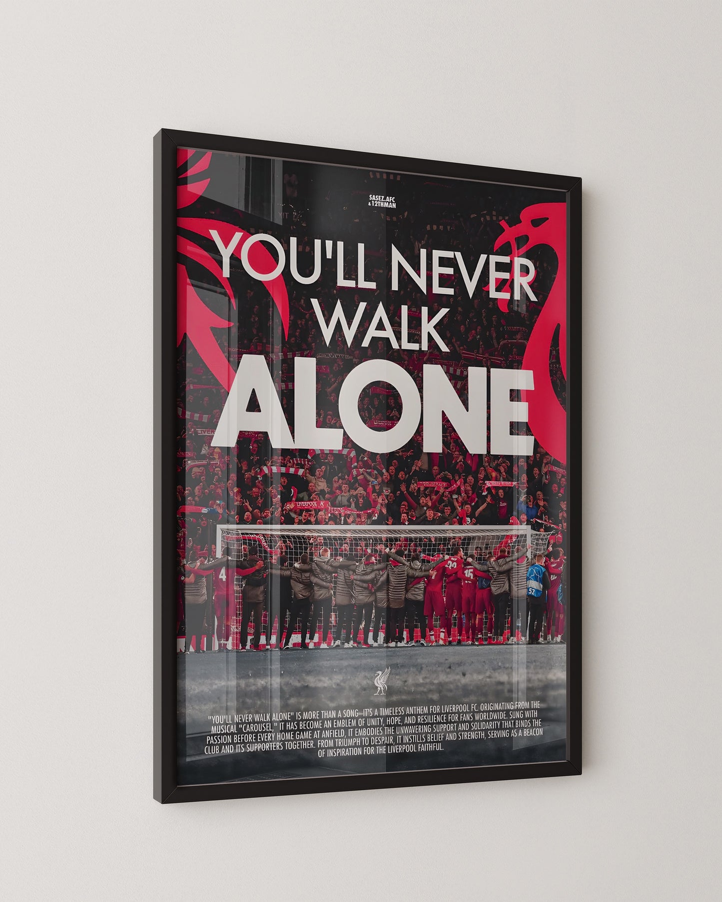 YOU’LL NEVER WALK ALONE - LIVERPOOL