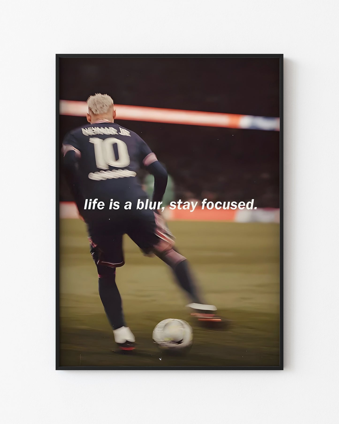 NEYMAR JR - STAY FOCUSED