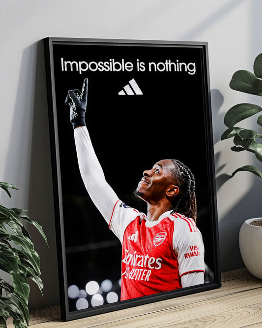 IMPOSSIBLE IS NOTHING - EZE