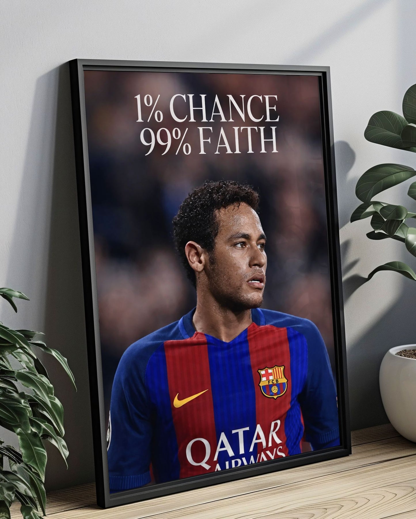 NEYMAR JR - 1% CHANCE 99% FAITH