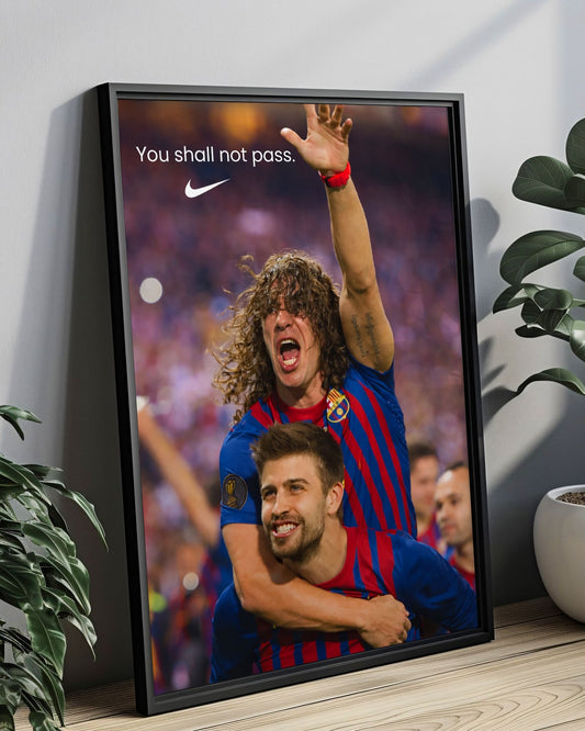 PUYOL & PIQUÉ - YOU SHALL NOT PASS