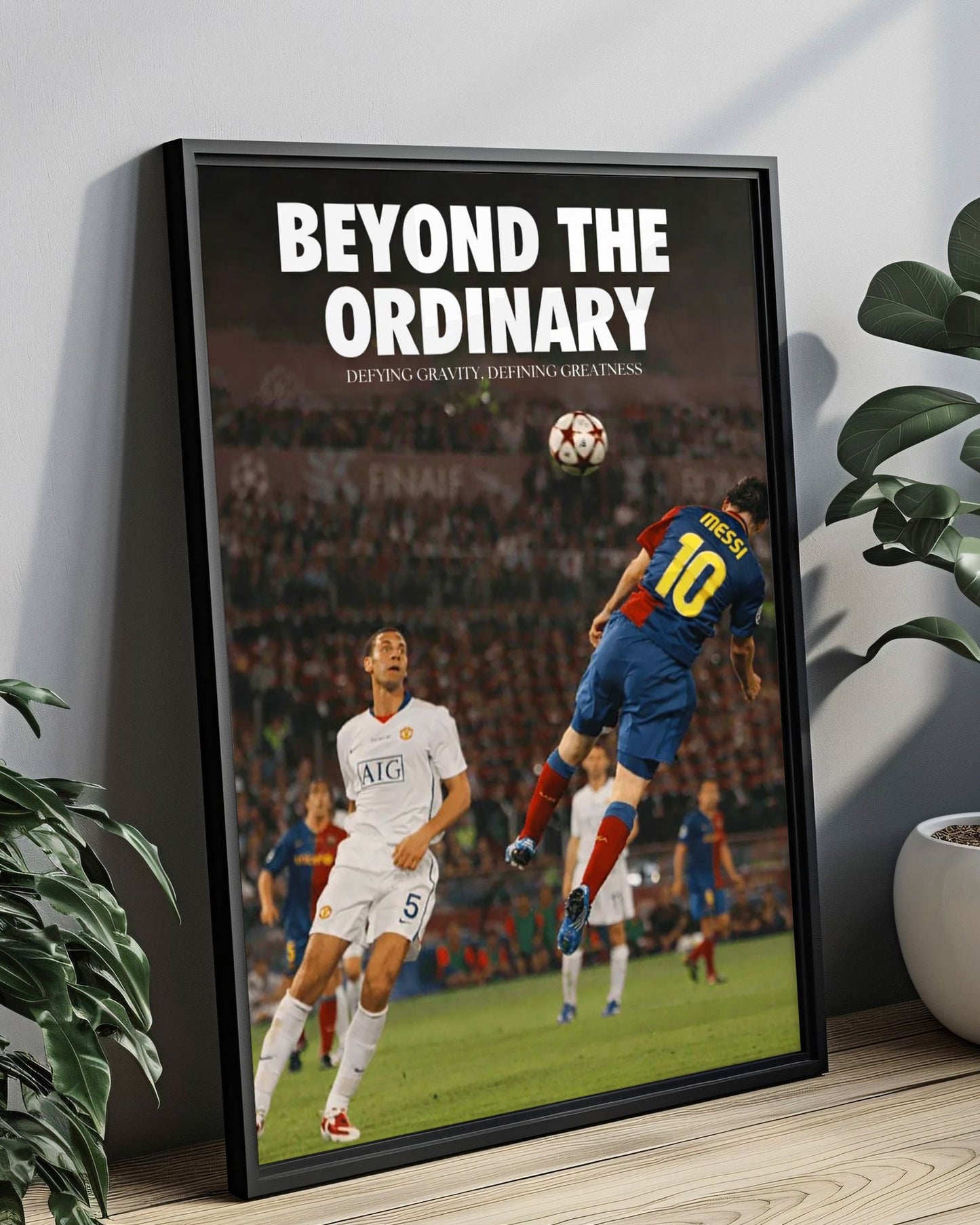 BEYOND THE ORDINARY - LEO MESSI