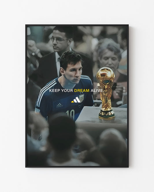 LEO MESSI - KEEP YOUR DREAM ALIVE